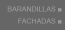 BARANDILLAS Y FACHADAS